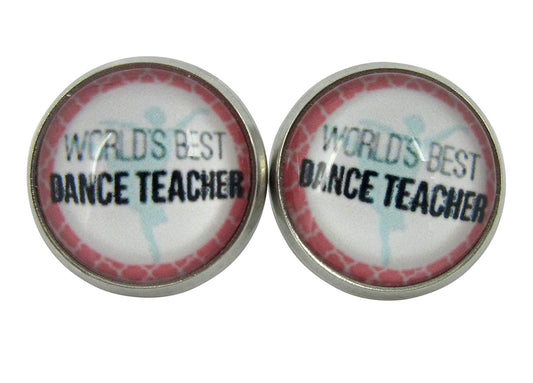 Stainless Steel World's Best Dance Teacher Print Glass Stud Earrings 12mm