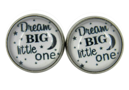 Stainless Steel Dream Big Little One Print Glass Stud Earrings 12mm